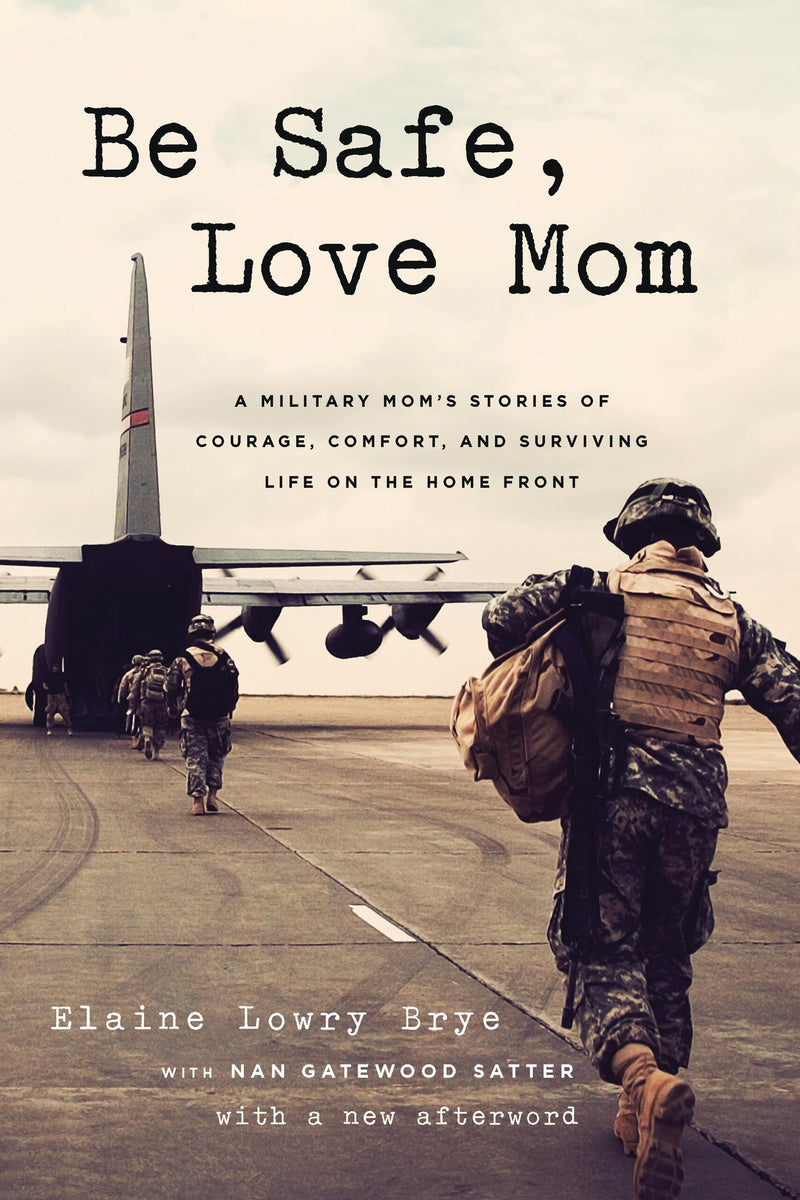 Be Safe, Love Mom