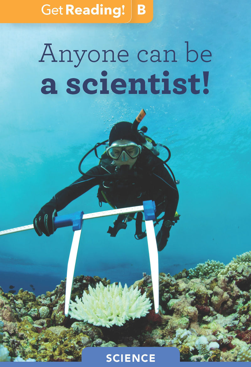 Anyone Can Be a Scientist!