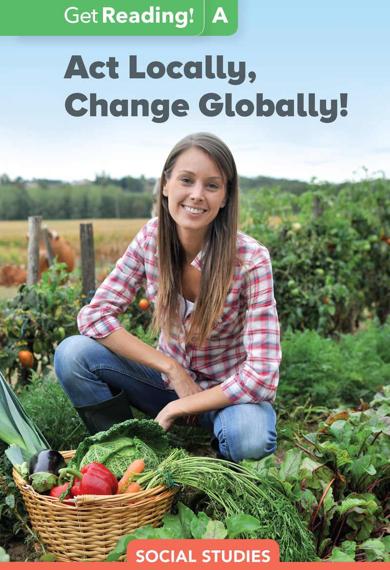 Act Locally, Change Globally!
