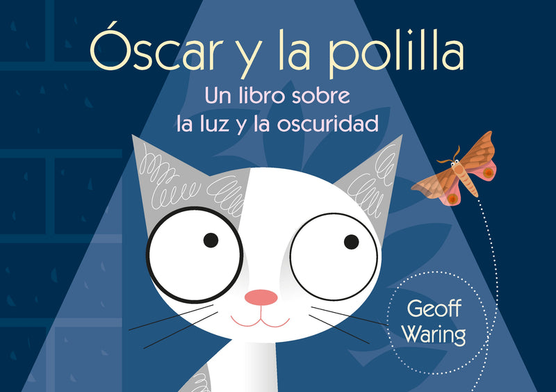 Óscar y la polilla: un libro sobre la luz y la oscuridad