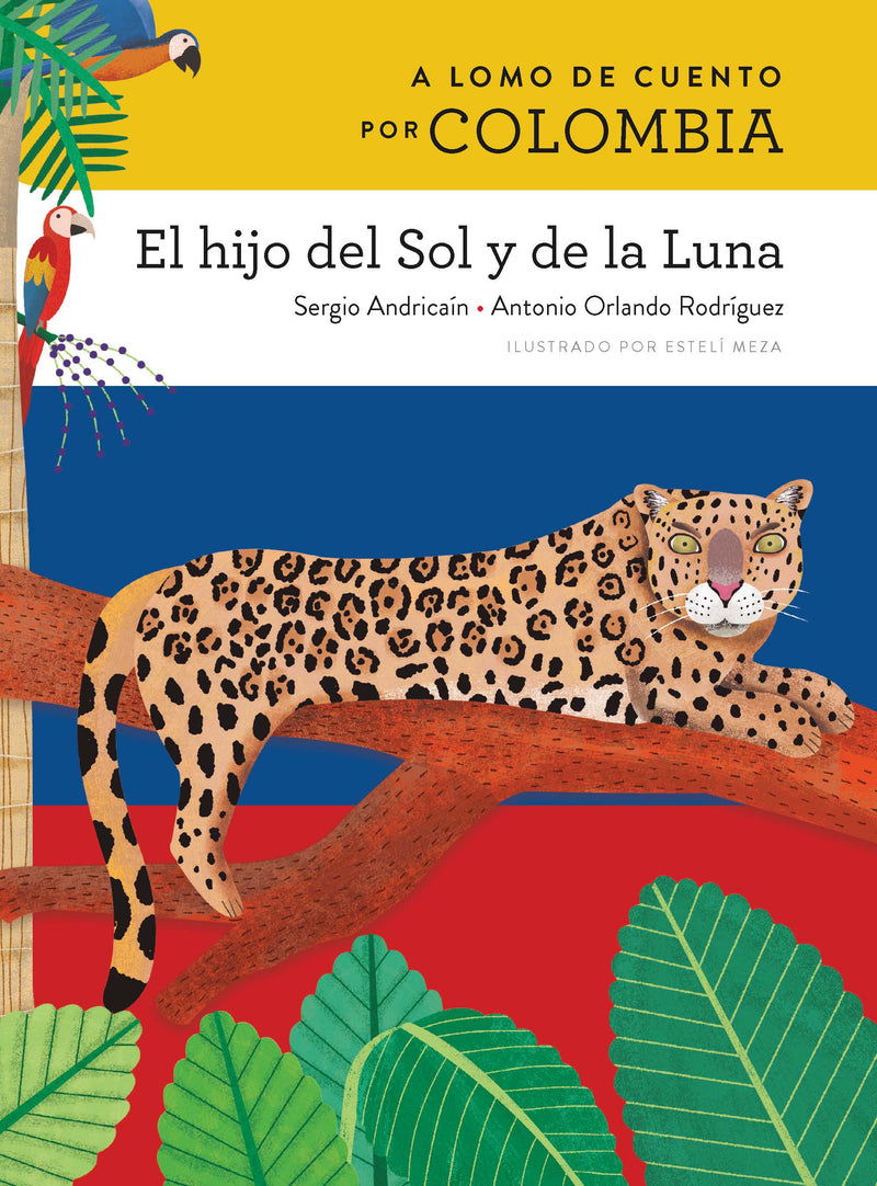 A lomo de cuento por Colombia: el hijo del Sol y de la Luna