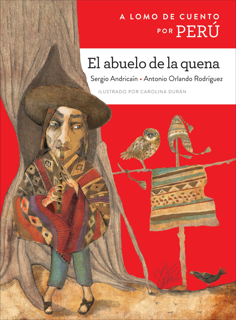 A lomo de cuento por Perú: el abuelo de la quena