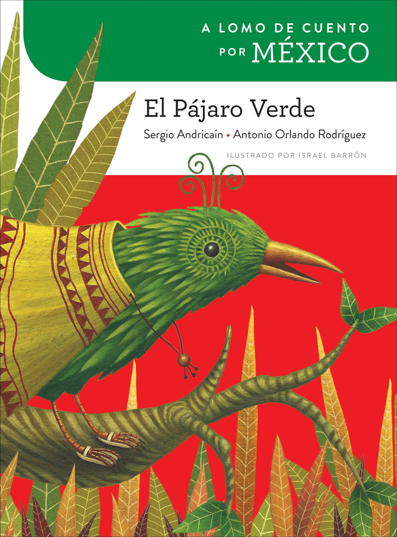 A lomo de cuento por México: el pájaro verde