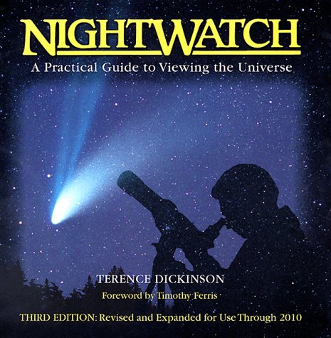 NightWatch: A Practical Guide to Viewing the Universe [Hardcover] Terence Dickinson