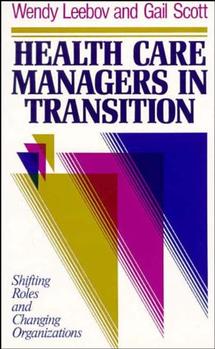 Health Care Managers in Transition