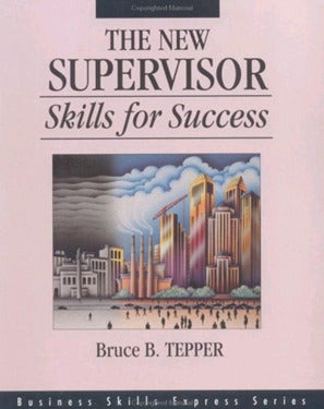 The New Supervisor Skills For Success