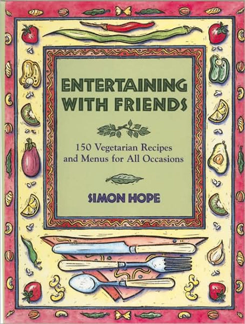 Entertaining With Friends