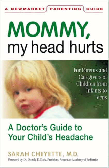 Mommy, My Head Hurts