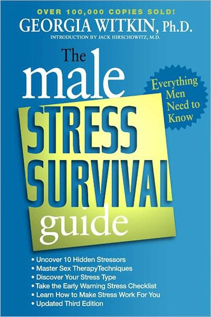 The Male Stress Survival Guide, Third Edition