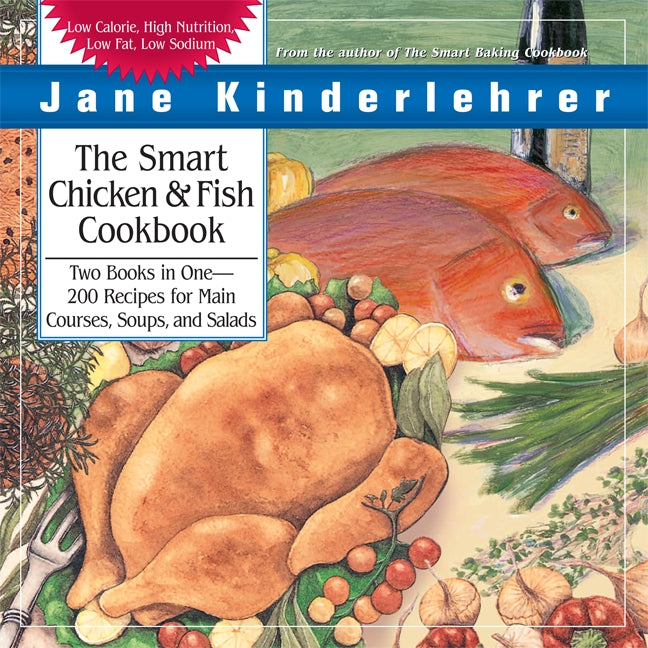 The Smart Chicken and Fish Cookbook