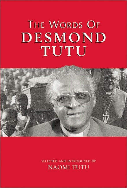 The Words of Desmond Tutu
