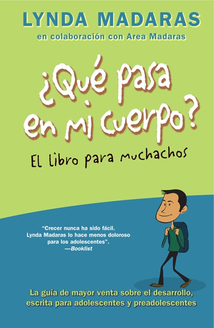 Que pasa en mi cuerpo? El libro para muchachos