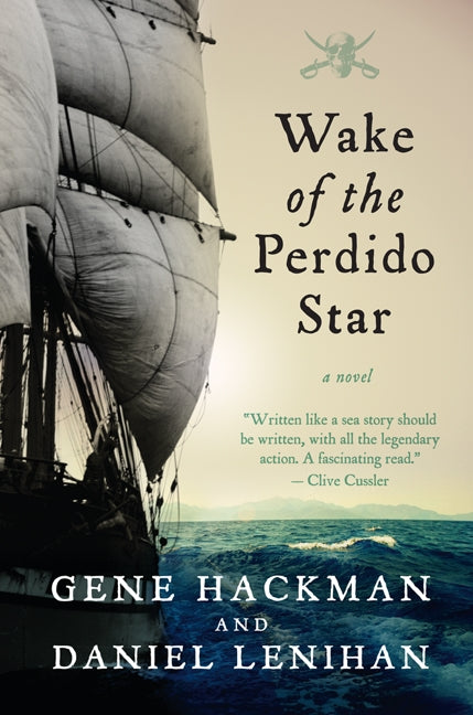 Wake of the Perdido Star: A Novel
