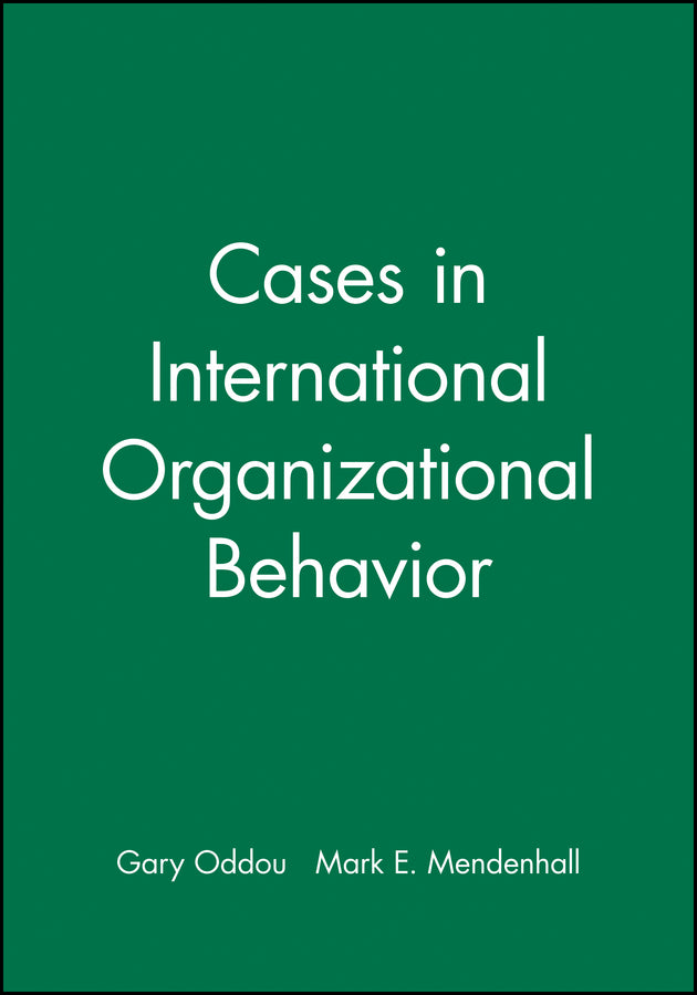 Cases in International Organizational Behavior