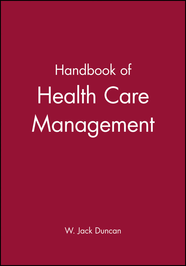 Handbook of Health Care Management