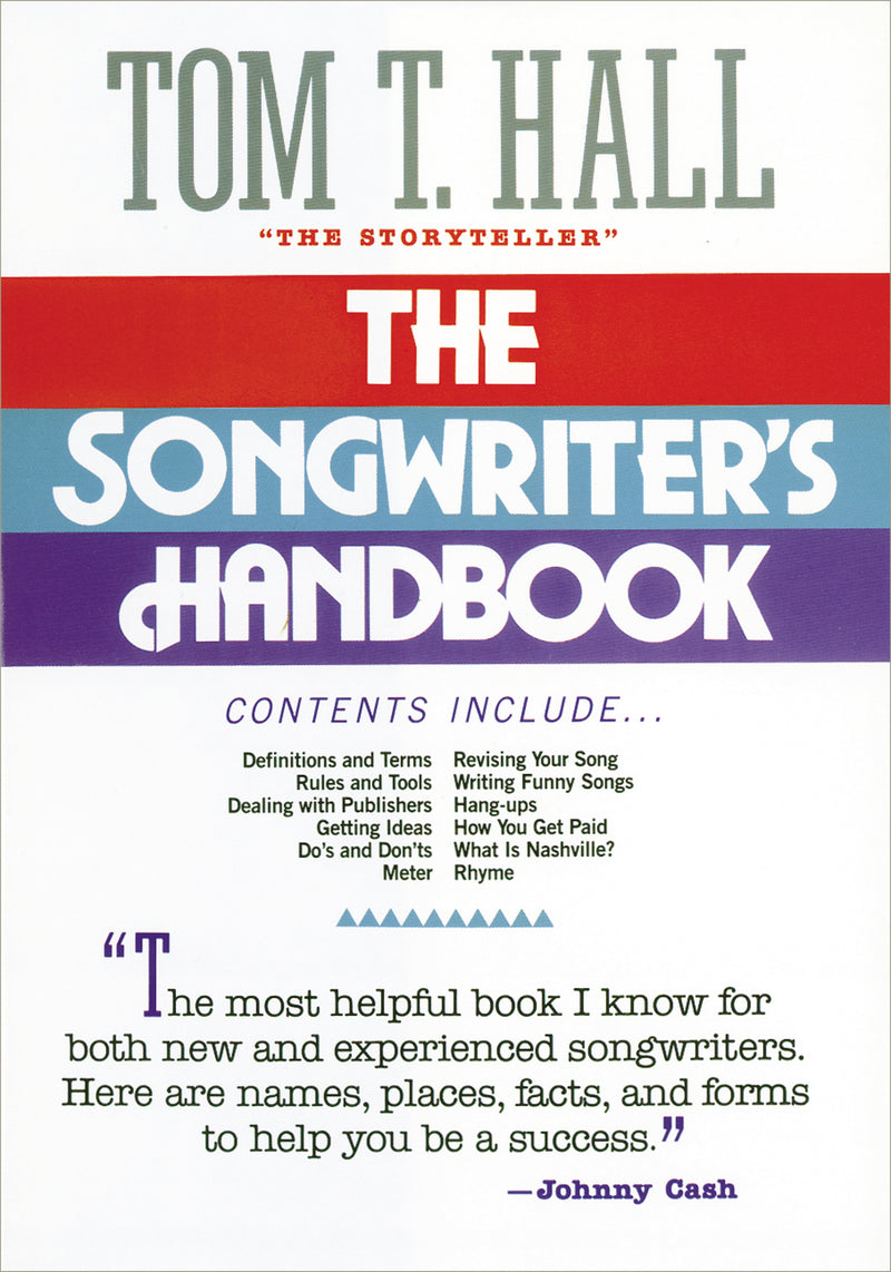 The Songwriter's Handbook: Everything You Need to Know about Songwriting and the Music Industry