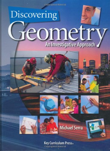 Discovering Geometry: An Investigative Approach, Practice Your Skills (Student Workbook) [Paperback] Michael Serra; David Rasmussen; Ralph Bothe and Judy Hicks