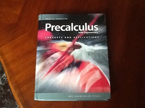 Precalculus with Trigonometry: Concepts and Applications Foerster