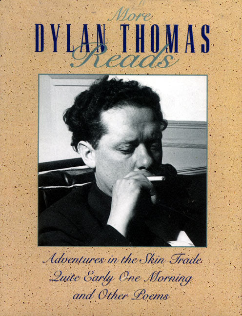 More Dylan Thomas Reads