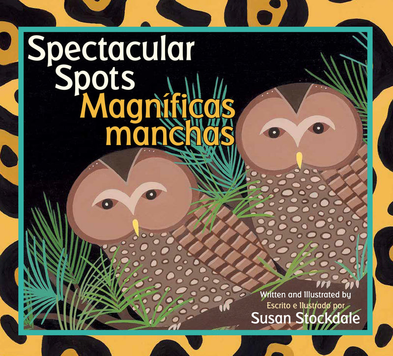 Spectacular Spots / Magníficas manchas