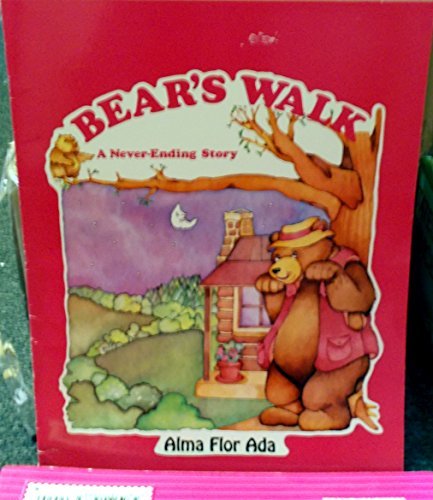 Bear's Walk A Never-Ending Story Big Book [Paperback] Alma Flor Ada