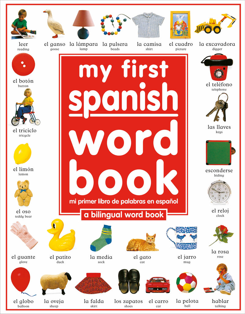 My First Spanish Word Book / Mi Primer Libro De Palabras EnEspañol | My First Spanish Word Book