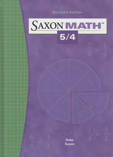 Saxon Math 5/4 Student Edition 2004