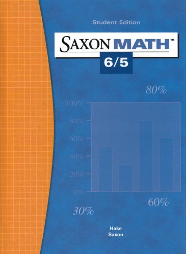 Student Edition 2004 (Saxon Math 6/5) [Hardcover] HAKE