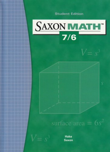 Student Edition 2004 (Saxon Math 7/6) [Hardcover] HAKE