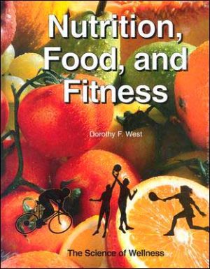 Nutrition and Fitness: Lifestyle Choice for Wellness [Hardcover] Dorothy F. West