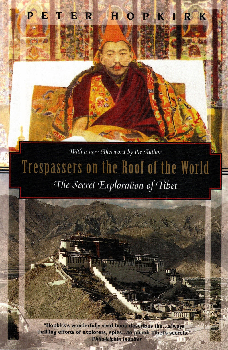Trespassers on the Roof of the World