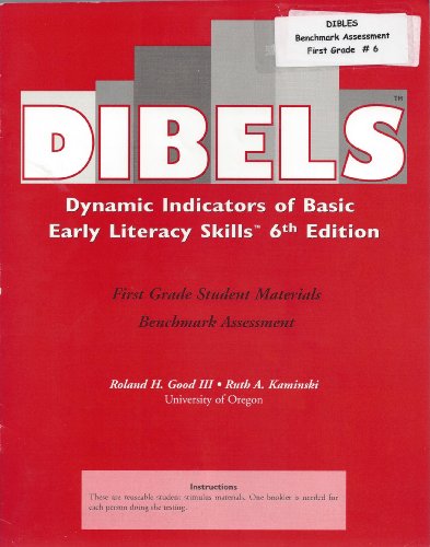 Dibels Dynamic Indicators of Basic Early Literacy Skills 6th Edition, First Grade Student Materials Benchmark Assessment ISBN 9781570358845, 1570358842 [Paperback] unknown author