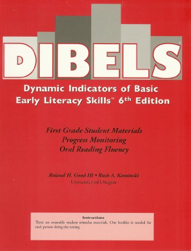 Dibels Dynamic Indicators of Basic, Early Literacy Skills, 6th Edition, First Grade Student Materials Progress Monitoring Oral Reading Fluency, ISBN 9781570358852 [Paperback] Roland H. Good III