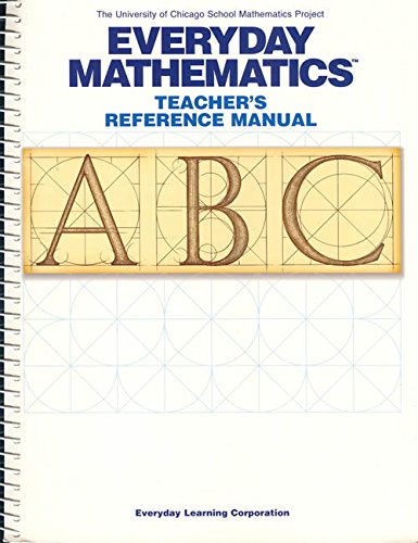 Everyday Mathematics Teacher's Reference Manual (fourth grade and fifth grade) [Spiral-bound] The University of Chicago School Mathematics Project