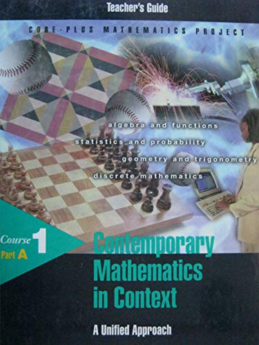 Contemporary Mathematics in Context: A Unified Approach, Course 1, Part A, Teacher's Guide (Core-Plu [Hardcover] Arthur F. Coxford