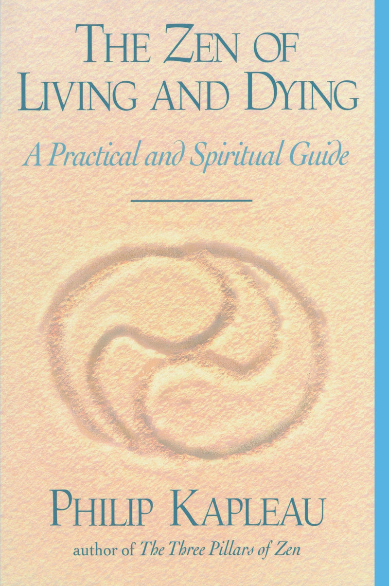 The Zen of Living and Dying