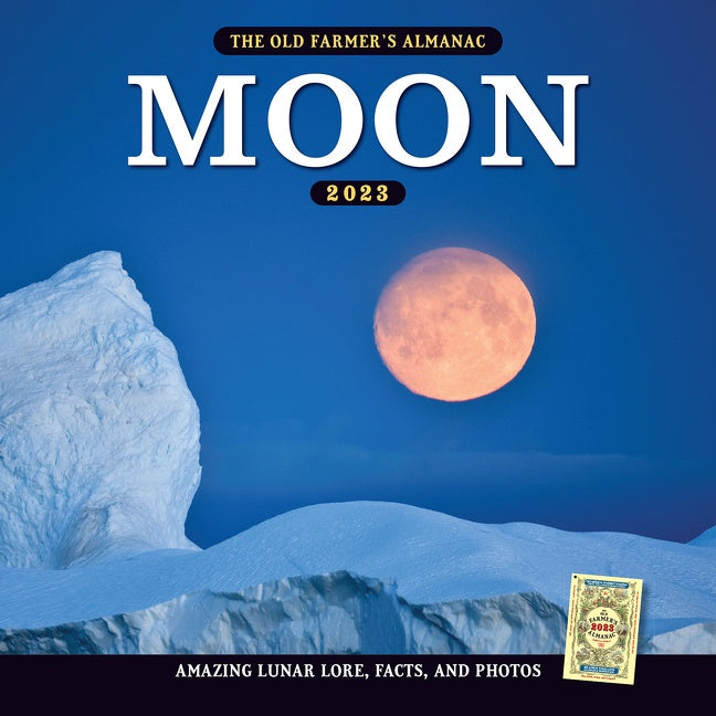 The 2023 Old Farmerâ€™s Almanac Moon Calendar