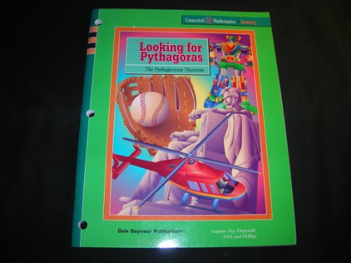 Looking for Pythagoras: The Pythagorean Theorem (Connected Mathematics Series) Lappan, Glenda; Fey, James T.; Fitzgerald, William M. and Anderson, Catherine
