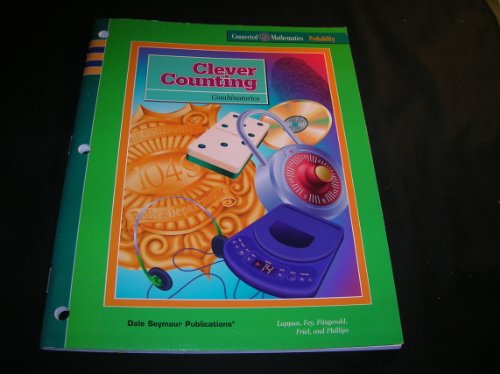 Clever Counting: Combinations (Connected Mathematics Series) [Paperback] Lappan, Glenda; Fey, James T.; Fitzgerald, Susan N. and Anderson, Catherine