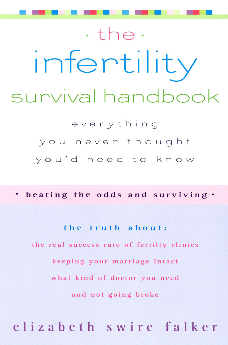 The Infertility Survival Handbook