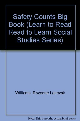 Safety Counts Big Book (Learn to Read Read to Learn Social Studies Series) [Paperback] Rozanne Lanczak Williams