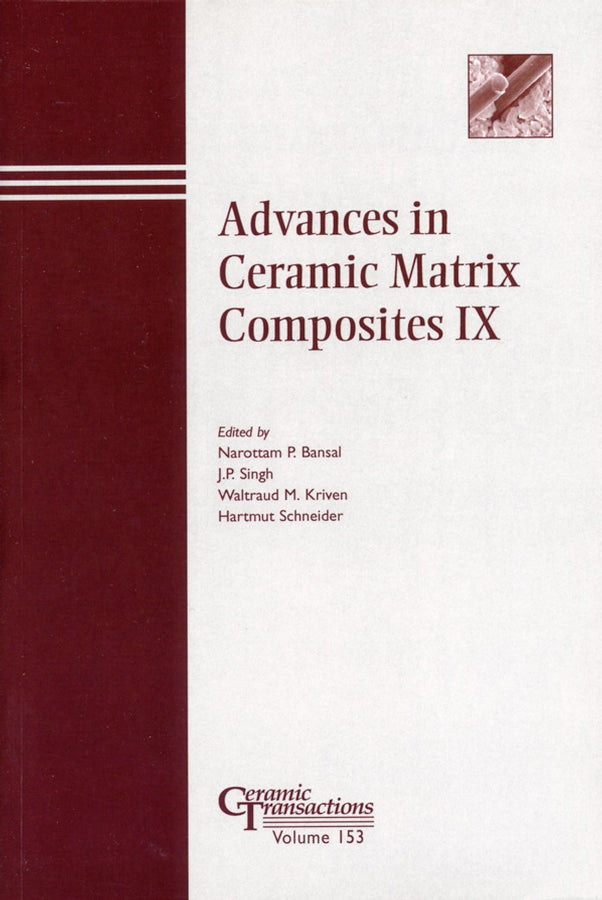 Advances in Ceramic Matrix Composites IX