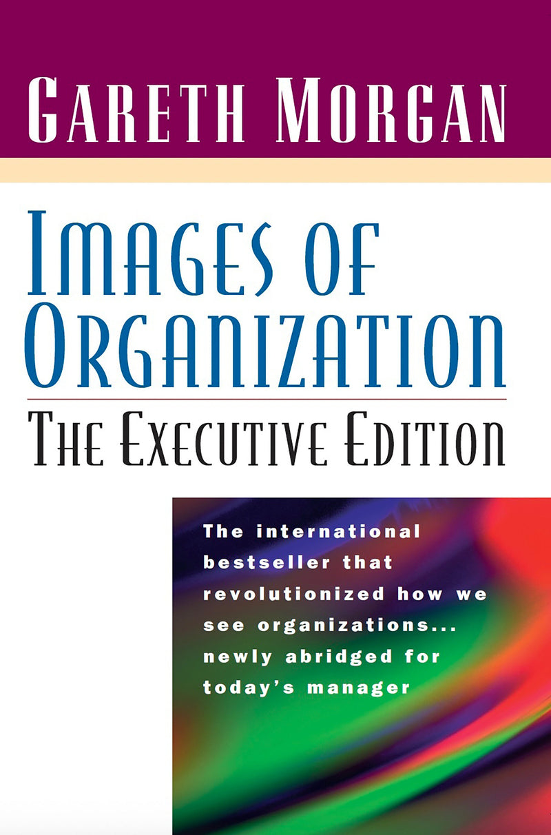 Images of Organization -- The Executive Edition