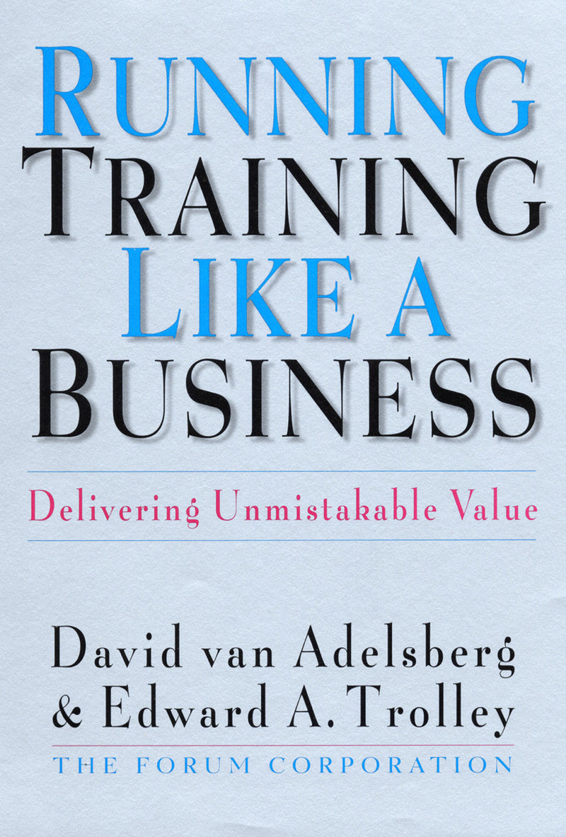 Running Training Like a Business