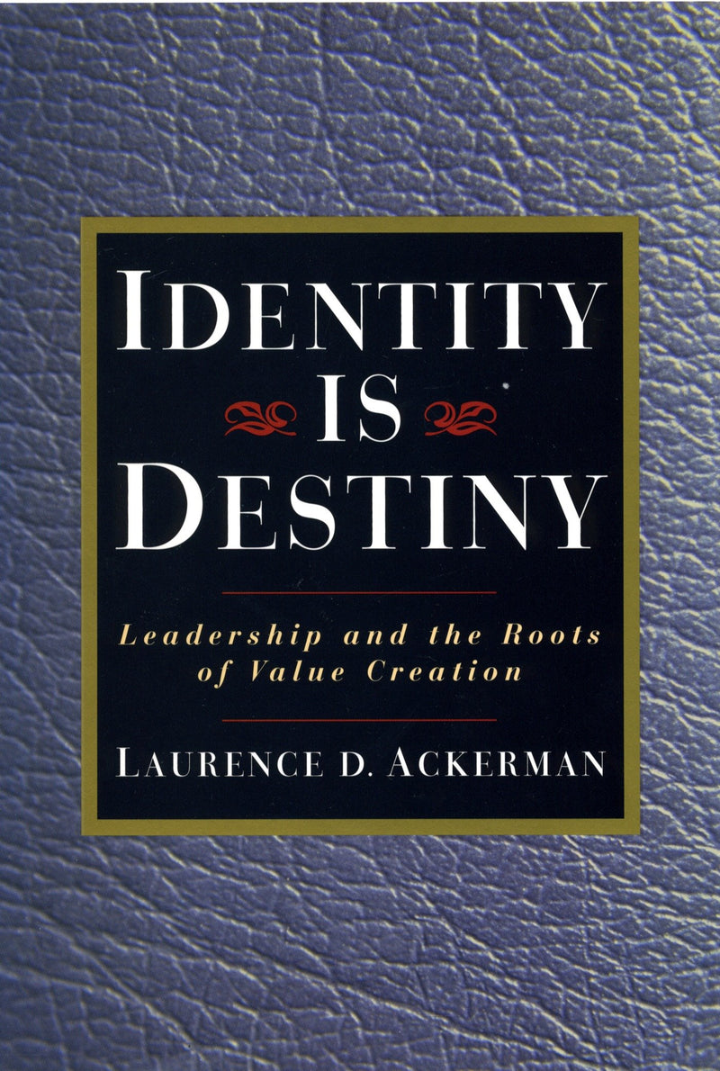 Identity Is Destiny