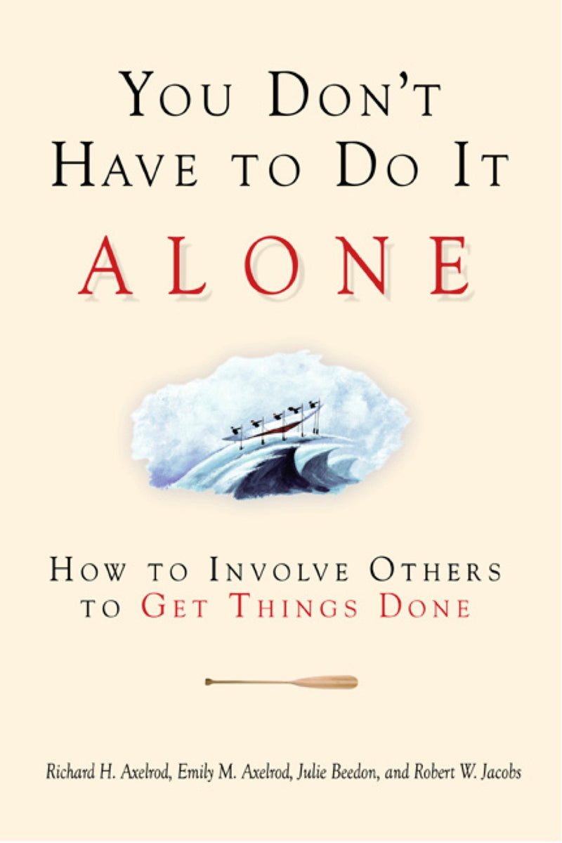 You Don't Have to Do It Alone
