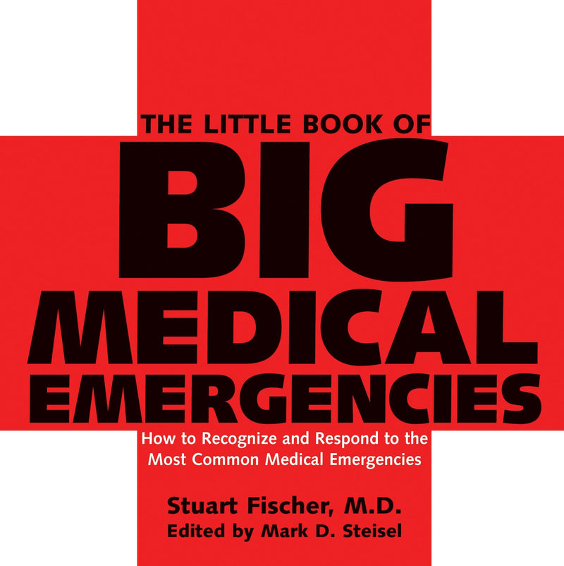 The Little Book of Big Medical Emergencies