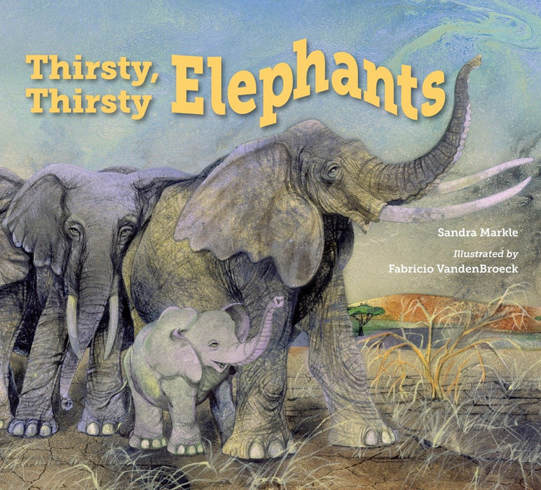 Thirsty, Thirsty Elephants