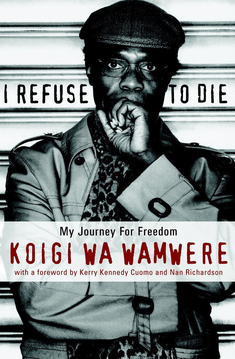 I Refuse to Die: My Journey For Freedom