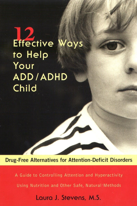 12 Effective Ways to Help Your ADD/ADHD Child